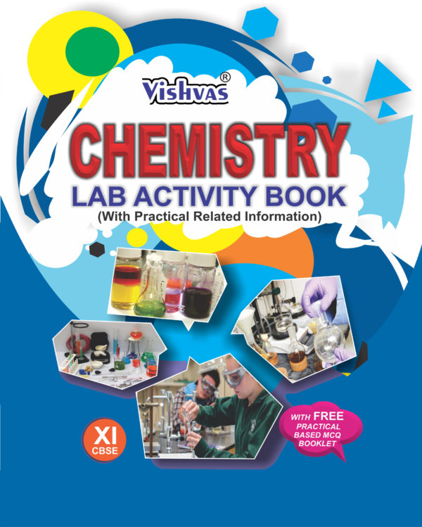 CHEMISTRY LAB ACTIVITY BOOK ,Class-XI, (With Practical Related Information), With Free Practical based MCQ Booklet(Hardcover)-Revised Syllabus CBSE-2017