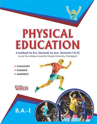 PHYSICAL EDUCATION (Text Book for B.A(Gen.)1st year(sem1&2) Eng.Med