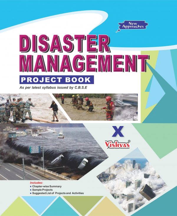 Disaster Management Project Book-Class-X-CBSE-vishvasbooks – Vishvas ...