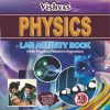 PHYSICS LAB ACTIVITY BOOK ,10+2